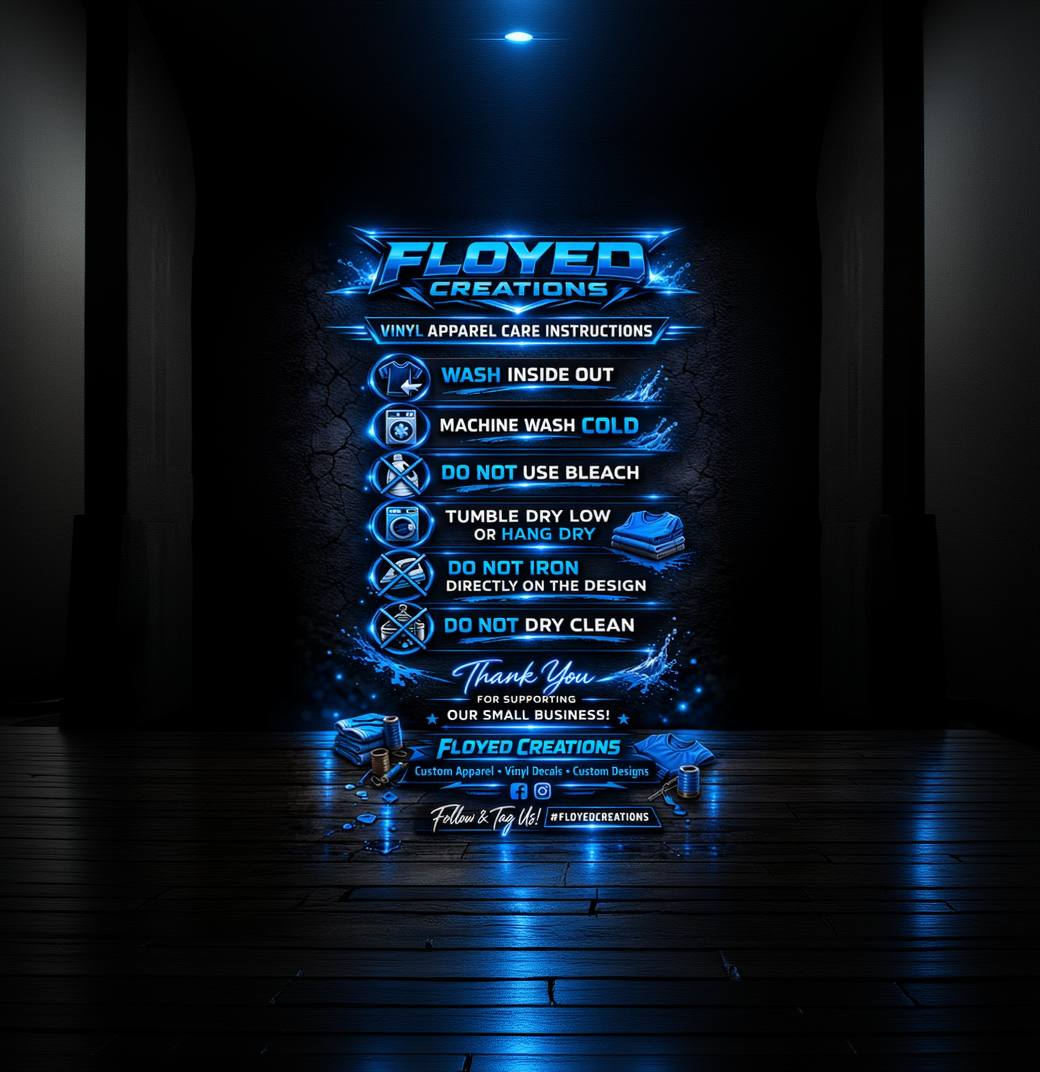 Vinyl apparel care instructions for Floyed Creations on a dark background with glowing blue text.