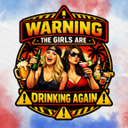 Warning Girl Are Drinking - Clothing