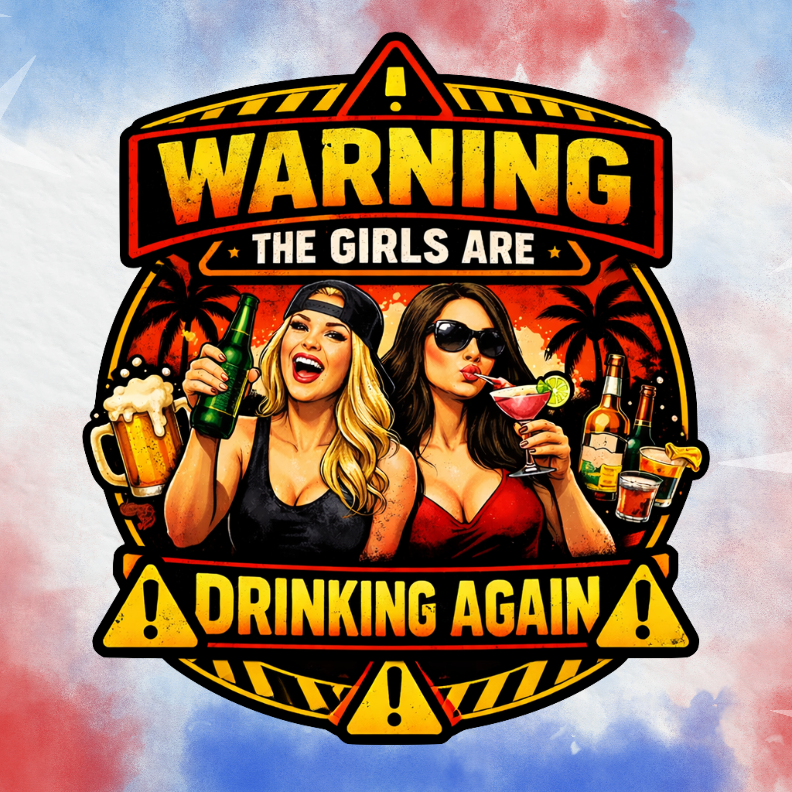 Warning Girl Are Drinking - Clothing