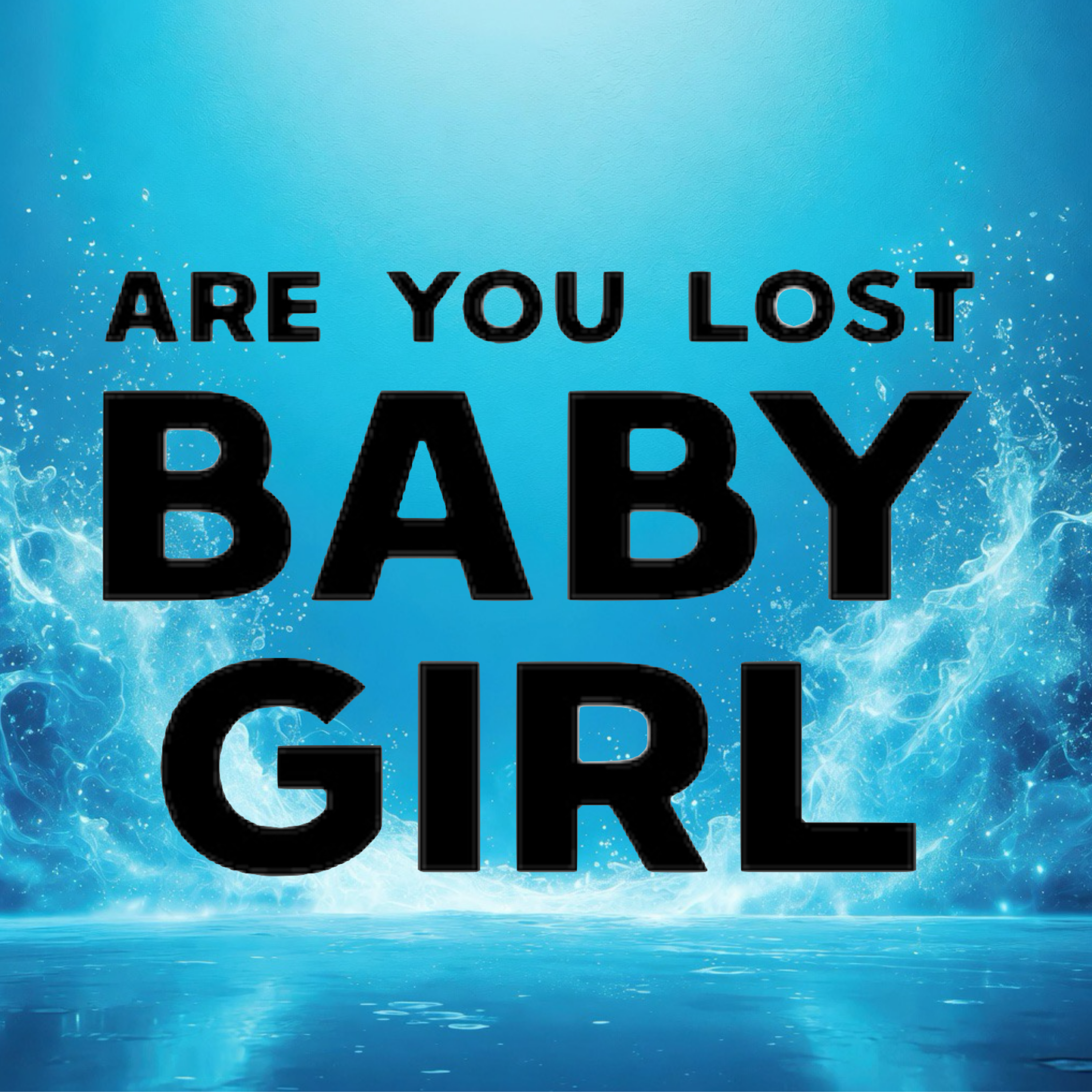 Are You Lost Baby Girl - Clothing