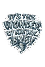 It's The Wonder of Nature BABY! - Clothing