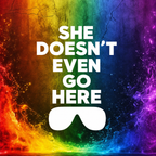 SHE DOESN'T EVEN GO HERE! - Clothing