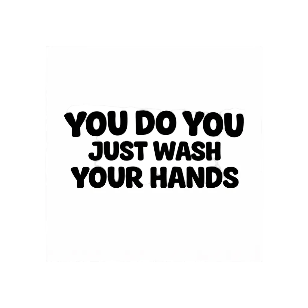 Black text on a white background with a humorous message.