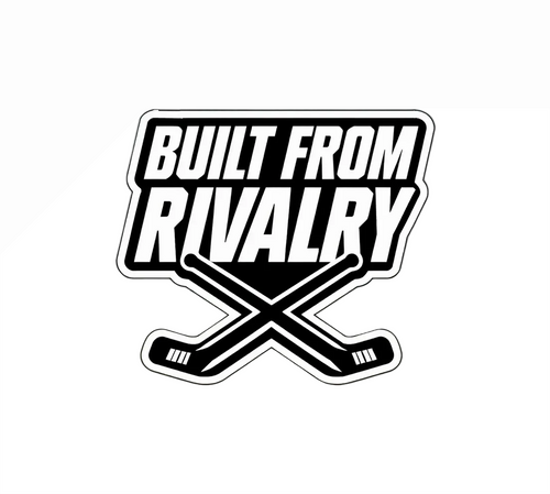 Sticker with 'Built from Rivalry' text and crossed hockey sticks on a white background