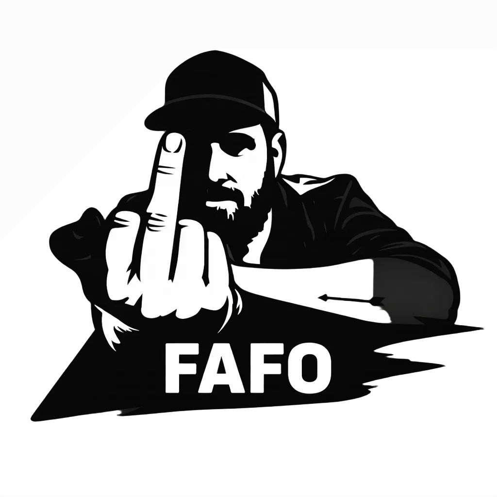 Black and white graphic of a person with a middle finger gesture and 'FAFO' text on a dark background