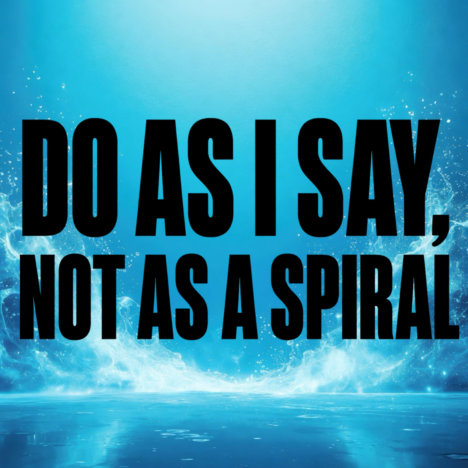 Do As I Say - Clothing