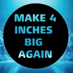 Make 4 Inches Big Again - Clothing